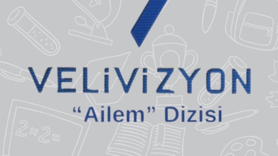 VELİ VİZYON AİLEM DİZİSİ